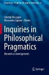 Inquiries in Philosophical Pragmatics - Theoretical Developments