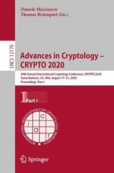 Advances in Cryptology – CRYPTO 2020 - 40th Annual International Cryptology Conference, CRYPTO 2020, Santa Barbara, CA, USA, Aug