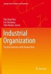 Industrial Organization - Practice Exercises with Answer Keys