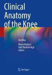 Clinical Anatomy of the Knee - An Atlas