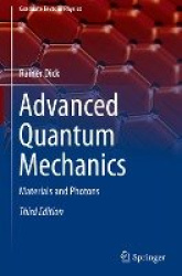 Advanced Quantum Mechanics : Materials and Photons