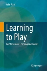 Learning to Play : Reinforcement Learning and Games