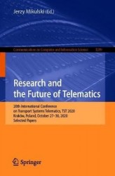 Research and the Future of Telematics : 20th International Conference on Transport Systems Telematics, TST 2020, Kraków,