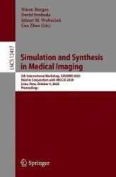 Simulation and Synthesis in Medical Imaging - 5th International Workshop, SASHIMI 2020, Held in Conjunction with MICCAI 2020, Li