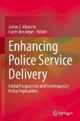 Enhancing Police Service Delivery - Global Perspectives and Contemporary Policy Implications