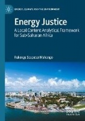 Energy Justice : A Local Content Analytical Framework for Sub-Saharan Africa