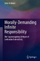 Morally-Demanding Infinite Responsibility - The Supererogatory Attitude of Levinasian Normativity