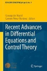 Recent Advances in Differential Equations and Control Theory