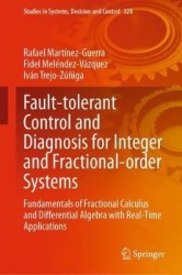Fault-tolerant Control and Diagnosis for Integer and Fractional-order Systems : Fundamentals of Fractional Calculus and