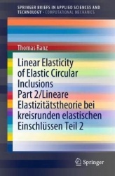 Linear Elasticity of Elastic Circular Inclusions Part 2/Lineare Elastizitätstheorie bei kreisrunden elastischen Einschlüssen Tei