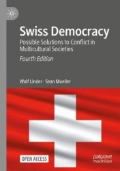 Swiss Democracy - Possible Solutions to Conflict in Multicultural Societies