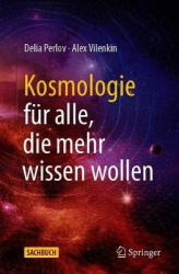 Kosmologie für alle, die mehr wissen wollen