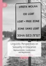 Linguistic Perspectives on Sexuality in Education - Representations, Constructions and Negotiations