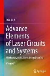 Advance Elements of Laser Circuits and Systems - Nonlinear Applications in Engineering