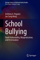 School Bullying - Youth Vulnerability, Marginalization, and Victimization