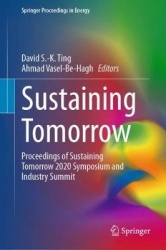 Sustaining Tomorrow - Proceedings of Sustaining Tomorrow 2020 Symposium and Industry Summit