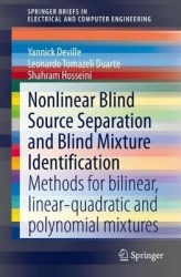 Nonlinear Blind Source Separation and Blind Mixture Identification : Methods for Bilinear, Linear-quadratic and Polynomial