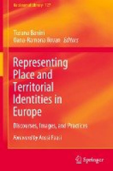 Representing Place and Territorial Identities in Europe - Discourses, Images, and Practices