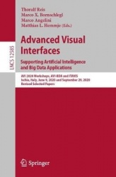 Advanced Visual Interfaces. Supporting Artificial Intelligence and Big Data Applications - AVI 2020 Workshops, AVI-BDA and ITAVI