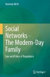 Social Networks - The Modern-Day Family : Law and Policy of Regulation