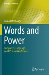 Words and Power : Computers, Language, and U.S. Cold War Values