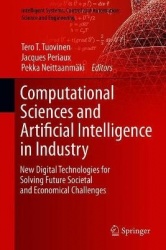 Computational Sciences and Artificial Intelligence in Industry : New Digital Technologies for Solving Future Societal and