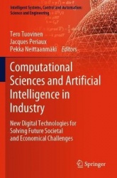 Computational Sciences and Artificial Intelligence in Industry : New Digital Technologies for Solving Future Societal and