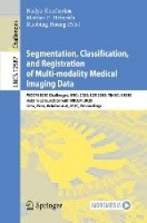 Segmentation, Classification, and Registration of Multi-modality Medical Imaging Data - MICCAI 2020 Challenges, ABCs 2020, L2R 2