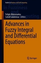 Advances in Fuzzy Integral and Differential Equations