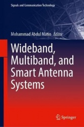 Wideband, Multiband, and Smart Antenna Systems