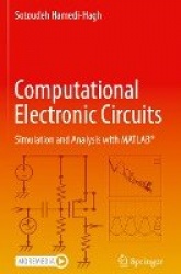Computational Electronic Circuits : Simulation and Analysis with MATLAB®