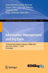 Information Management and Big Data : 7th Annual International Conference, SIMBig 2020, Lima, Peru, October 1–3, 2020,