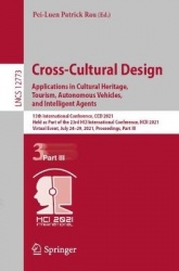 Cross-Cultural Design. Applications in Cultural Heritage, Tourism, Autonomous Vehicles, and Intelligent Agents - 13th Internatio