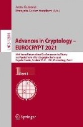 Advances in Cryptology – EUROCRYPT 2021 - 40th Annual International Conference on the Theory and Applications of Cryptographic T