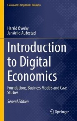 Introduction to Digital Economics - Foundations, Business Models and Case Studies