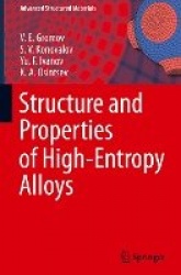 Structure and Properties of High-Entropy Alloys