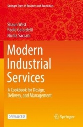 Modern Industrial Services : A Cookbook for Design, Delivery, and Management