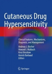 Cutaneous Drug Hypersensitivity - Clinical Features, Mechanisms, Diagnosis, and Management