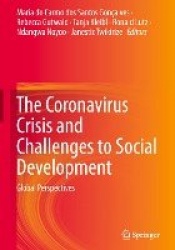 The Coronavirus Crisis and Challenges to Social Development : Global Perspectives