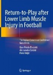 Return-to-Play after Lower Limb Muscle Injury in Football - The Italian Consensus Conference Guidelines