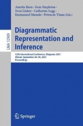 Diagrammatic Representation and Inference - 12th International Conference, Diagrams 2021, Virtual, September 28–30, 2021, Procee