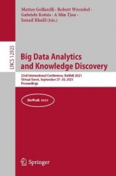 Big Data Analytics and Knowledge Discovery - 23rd International Conference, DaWaK 2021, Virtual Event, September 27–30, 2021, Pr