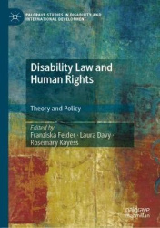 Disability Law and Human Rights - Theory and Policy