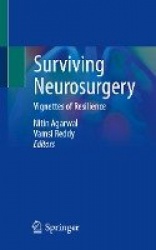 Surviving Neurosurgery : Vignettes of Resilience