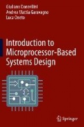 Introduction to Microprocessor-Based Systems Design