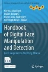 Handbook of Digital Face Manipulation and Detection - From DeepFakes to Morphing Attacks