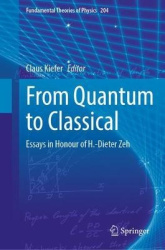 From Quantum to Classical - Essays in Honour of H.-Dieter Zeh