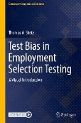 Test Bias in Employment Selection Testing - A Visual Introduction