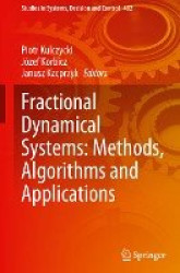 Fractional Dynamical Systems: Methods, Algorithms and Applications