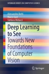 Deep Learning to See : Towards New Foundations of Computer Vision
